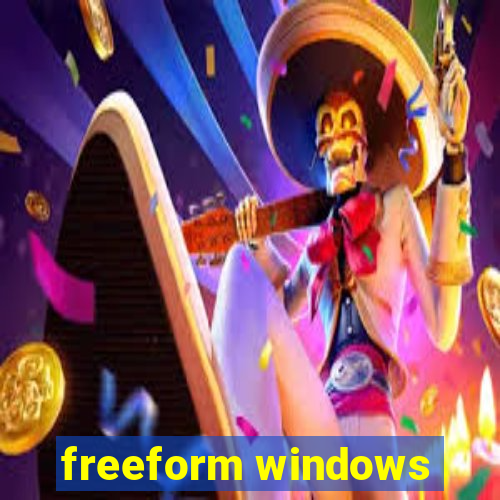 freeform windows